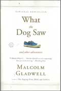 What the Dog Saw: And Other Adventures