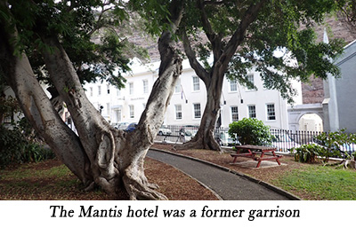 The Mantis hotel was a former garrison