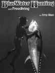 Blue Water Hunting and Freediving