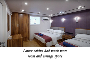 Lower cabins had much more room and storage space