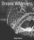 Oceanic Wilderness: Mysteries of the Silent Deep