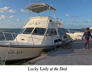 Lucky Lady at the Dock